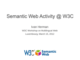 Ivan Herman W3C Workshop on Multilingual Web Luxembourg, March 15, 2012 (2)