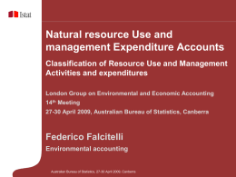 Natural resource Use and management Expenditure Accounts Classification of Resource Use and Management Activities and expenditures London Group on Environmental and Economic Accounting  14th Meeting 27-30