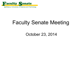 Faculty Senate Meeting October 23, 2014 Agenda I.  Call to Order and Roll Call - Steven Grant, Secretary II.