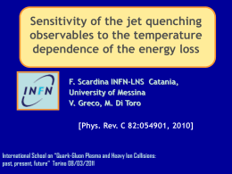 Sensitivity of the jet quenching observables to the temperature dependence of the energy loss F.