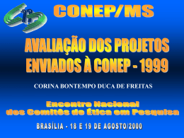 CORINA BONTEMPO DUCA DE FREITAS Número de Projetos apreciados na CONEP 500300100nº projetos  % aumento em relação ao ano anterior 1998