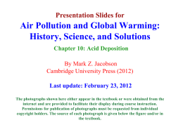 Presentation Slides for  Air Pollution and Global Warming: History, Science, and Solutions Chapter 10: Acid Deposition By Mark Z.