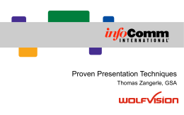 Proven Presentation Techniques Thomas Zangerle, GSA R Agenda • • • •  Powerpoint – the dominating presentation tool I will show you some fancy facts&figures We‘ll explore a pretty.