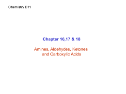 Chemistry B11  Chapter 16,17 & 18 Amines, Aldehydes, Ketones and Carboxylic Acids Amines.