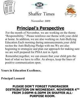 Shaffer Times November 2009  Principal’s Perspective For the month of November, we are working on the theme “Responsibility.” Please reinforce our theme with your.