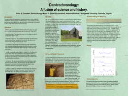 Dendrochronology: A fusion of science and history. Jason S. Chambers, Senior Biology Major, Dr.