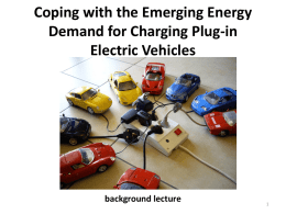 Coping with the Emerging Energy Demand for Charging Plug-in Electric Vehicles  background lecture.