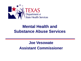 Mental Health and Substance Abuse Services Joe Vesowate Assistant Commissioner Organizational Structure  Page 2