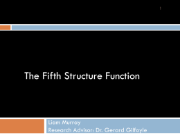 The Fifth Structure Function  Liam Murray Research Advisor: Dr. Gerard Gilfoyle Overview Scientific Background    History  of Modern Atomic Physics Standard Model The Hadronic Model Versus Quantum Chromodynamics The.