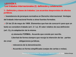 LECCIÓN 5. Los tratados internacionales (I): definición y celebración. 1.- Definición y clases de tratados.