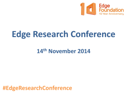 Edge Research Conference 14th November 2014  #EdgeResearchConference Edge Foundation Research Conference 14 November 2014 Birmingham Małgorzata Kuczera.