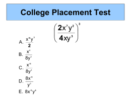 College Placement Test  2x y     4 xy  x y A.x B. 8y  x C. 8y 8x D. y  E.