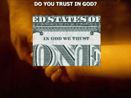 DO YOU TRUST IN GOD? Genesis 12:1 Now the LORD had said to Abram: "Get out of your country, From your.