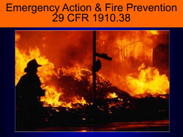 Emergency Action & Fire Prevention 29 CFR 1910.38 Are You Prepared?  How would you react to a fire alarm at work?  Would.
