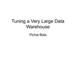Tuning a Very Large Data Warehouse Pichai Bala About Me • Working in the IT industry for the past 17 years • Working in Oracle.
