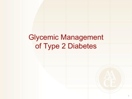 Glycemic Management of Type 2 Diabetes AACE Comprehensive Care Plan Disease management from a multidisciplinary team  Antihyperglycemic pharmacotherapy  Comprehensive Care Plan Comprehensive diabetes self-education for the patient  Handelsman YH, et al.
