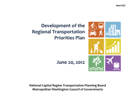Item #12  Development of the Regional Transportation Priorities Plan  June 20, 2012  National Capital Region Transportation Planning Board Metropolitan Washington Council of Governments.