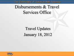 Disbursements & Travel Services Office  Travel Updates January 18, 2012 Car Rentals • State Comptroller’s Office has extended contracts with Avis and Enterprise until May.