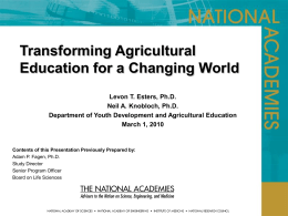 Transforming Agricultural Education for a Changing World Levon T. Esters, Ph.D. Neil A.