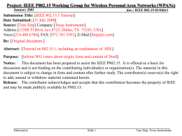 Project: IEEE P802.15 Working Group for Wireless Personal Area Networks (WPANs) January 2001  doc.: IEEE 802.15-01/046r1  Submission Title: [IEEE 802.15.1 Tutorial] Date Submitted: [11