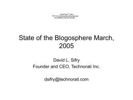Qui ckTi me™ and a TIFF (Uncompressed) decompressor are needed to see this pictur e.  State of the Blogosphere March,David L.