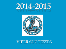 VIPER SUCCESSES VCMS ranked  3rd best middle school in the state, according to SchoolDigger.com. Geography Bee Winners  Abhay Chilakamarri VCMS Champion and State Finalist.
