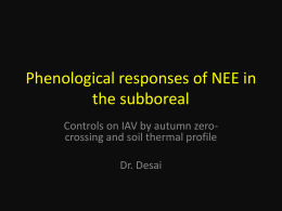 Phenological responses of NEE in the subboreal Controls on IAV by autumn zerocrossing and soil thermal profile Dr.