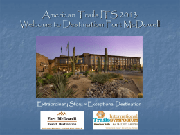 American Trails ITS 2013 Welcome to Destination Fort McDowell  Extraordinary Story ~ Exceptional Destination.