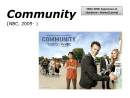 Community (NBC, 2009- )  ENGL 2030: Experience of Literature—Drama [Lavery] ENGL 2030: Experience of Literature— Drama [Lavery]