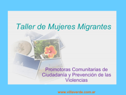 Taller de Mujeres Migrantes  Promotoras Comunitarias de Ciudadanía y Prevención de las Violencias www.villaverde.com.ar.
