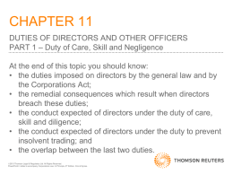 CHAPTER 11 DUTIES OF DIRECTORS AND OTHER OFFICERS PART 1 – Duty of Care, Skill and Negligence At the end of this topic.