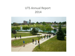 UTS Annual Report Changes • UTS completed a successful list of projects involving all areas of the campus. A full list of goals.