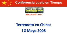 Conferencia Justo en Tiempo  www.pitt.edu/~super/  Terremoto en China: 12 Mayo 2008 Señalamiento de Misión  La Red de Salud Global en Desastres está diseñada para traducir.