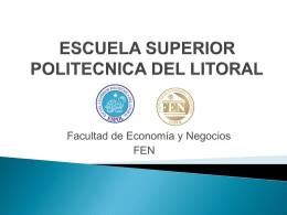 Facultad de Economía y Negocios FEN   Presentado por:  Karen Garay Montoya Adriana Medrano Cevallos  Sheyla Naranjo Triviño.