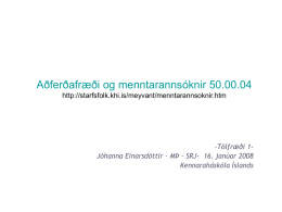 Aðferðafræði og menntarannsóknir 50.00.04 http://starfsfolk.khi.is/meyvant/menntarannsoknir.htm  -Tölfræði 1Jóhanna Einarsdóttir – MÞ - SRJ- 16.
