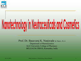Prof. Dr. Basavaraj K. Nanjwade M. Pharm., Ph. D Department of Pharmaceutics KLE University College of Pharmacy BELGAUM-590010, Karnataka, India  14/12/2011  Birla Institute of Technology,