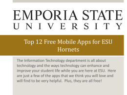 Top 12 Free Mobile Apps for ESU Hornets The Information Technology department is all about technology and the ways technology can enhance and improve.