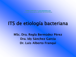 Trabajo publicado en www.ilustrados.com La mayor Comunidad de difusión del conocimiento  ITS de etiología bacteriana MSc.
