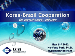 Ⅰ  KRIBB* Introduction  Ⅱ  Proposed Agendas  Ⅲ  Contact Information  *KRIBB: Korea Research Institute of Bioscience and Biotechnology.