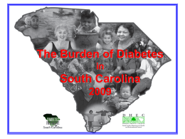 The Burden of Diabetes in  South Carolina Chapter 1. Demographics and Access to Health Care.