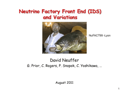 Neutrino Factory Front End (IDS) and Variations  NuFACT99 -Lyon  David Neuffer G. Prior, C.