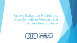Faculty Evaluation Procedures: What Committee Members and Evaluees Need to Know KEY CONSIDERATIONS.