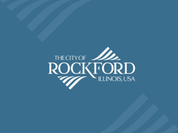 Rockford Fire Department PRESENTED BY: Chief Derek Bergsten Rockford Fire Department Dashboard  Measure EMS & Search and Rescue Incidents Total Fires Structure Fire Incidents (Residential) Structure Fire Incidents.