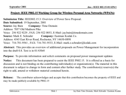 September 2001  doc.: IEEE 802.15-01/429r1  Project: IEEE P802.15 Working Group for Wireless Personal Area Networks (WPANs) Submission Title: IEEE802.15.3: Overview of Power Save.