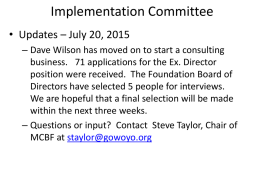 Implementation Committee • Updates – July 20, 2015 – Dave Wilson has moved on to start a consulting business.