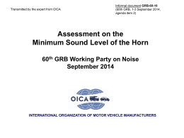 Transmitted by the expert from OICA  Informal document GRB-60-16 (60th GRB, 1-3 September 2014, agenda item 2)  Assessment on the Minimum Sound Level of the.