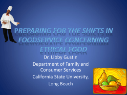 Dr. Libby Gustin Department of Family and Consumer Services California State University, Long Beach.