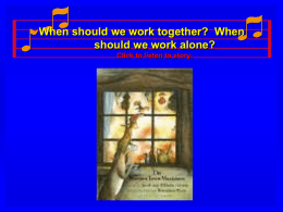 When should we work together? When should we work alone? Click to listen to story.
