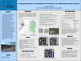 Earthquake Risks III: Liquefaction Potential in the Willamette-Puget Lowland Amanda Tondreau ES473 Environmental Geology – Spring 2009 ABSTRACT Liquefaction is an earthquakerelated hazard that.