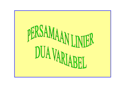 SISTEM PERSAMAAN LINIER DUA VARIABEL Sistem persamaan linier dua variabel adalah dua persamaan linier dan dua variabel yang hanya memiliki satu titik penyelesaian. Bentuk umum.